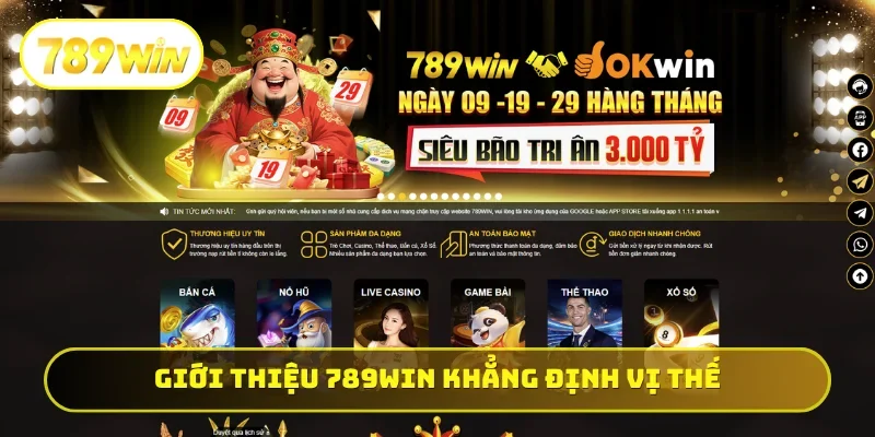 Giới thiệu 789WIN khẳng định vị thế dẫn đầu